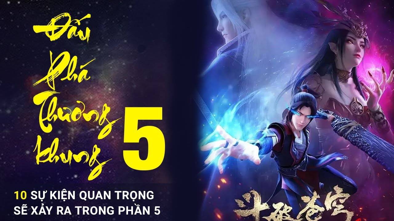 Đấu Phá Thương Khung (Phần 5) Đấu Phá Thương Khung (Phần 5)