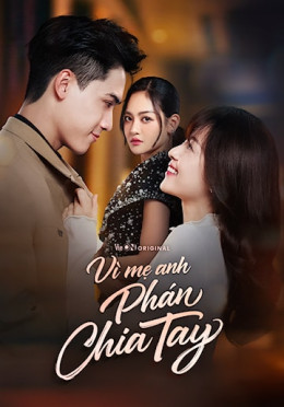 Vì Mẹ Anh Phán Chia Tay