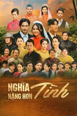 Nghĩa Nặng Hơn Tình