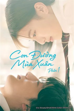 Con Đường Mùa Xuân (Phần 1)